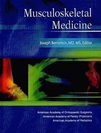 Musculoskeletal medicine; Joseph Bernstein; 2003