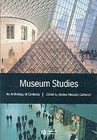 Museum Studies: An Anthology of Contexts; Editor:Bettina Carbonell; 2003