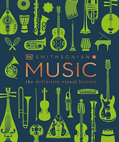 Music: The Definitive Visual History; Dk; 2022
