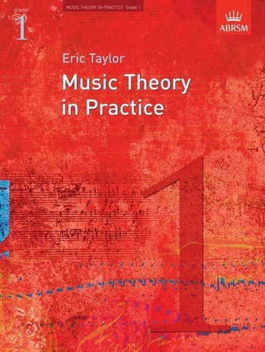 Music Theory in Practice, Grade 1; Eric Taylor; 2008