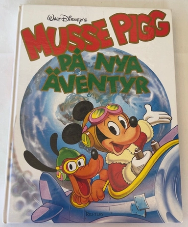 Musse Pigg på nya äventyr; Carin Bartosch Edström, Walt Disney Company, Walt Disney Productions; 1991