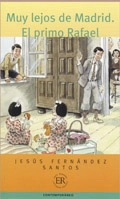 Muy lejos de Madrid. El primo Rafael (A) - Easy Readers; Jesús Fernández Santos; 1990