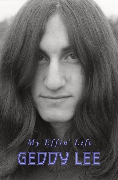 My Effin' Life; Geddy Lee; 2023