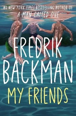My Friends; Fredrik Backman; 2025
