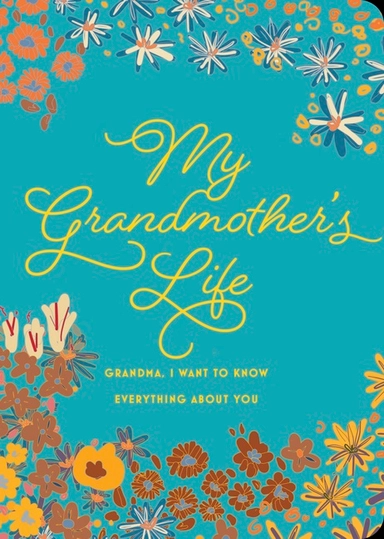 My Grandmother's Life
