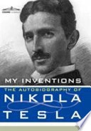 My Inventions; Nikola Tesla; 2007