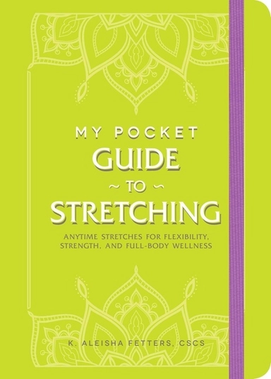 My Pocket Guide To Stretching