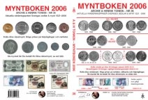 Myntboken 2006 Nr 36 : aktuella värderingspriser Sveriges sedlar och mynt; Archie Tonkin; 2005