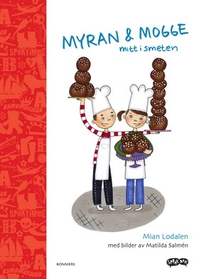 Myran och Mogge mitt i smeten; Mian Lodalen; 2008