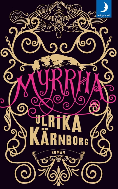 Myrrha; Ulrika Kärnborg; 2009