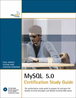 MySQL 5.0 Certification Study Guide; Poul DuBois; 2005