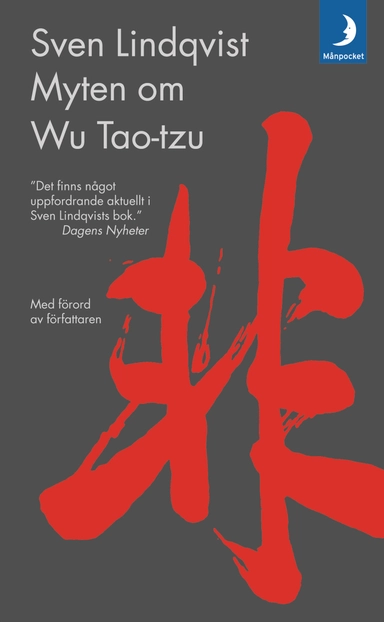 Myten om Wu Tao-Tzu; Sven Lindqvist; 2013