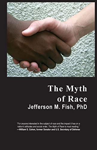 Myth of Race; Jefferson M Fish; 2018