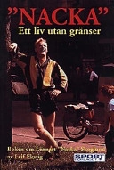 "Nacka" : ett liv utan gränser : [boken om Lennart "Nacka" Skoglund]; Leif Ekstig; 1997