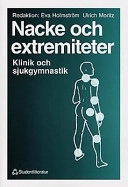 Nacke och extremiteter; E Holmström, U Moritz; 1997
