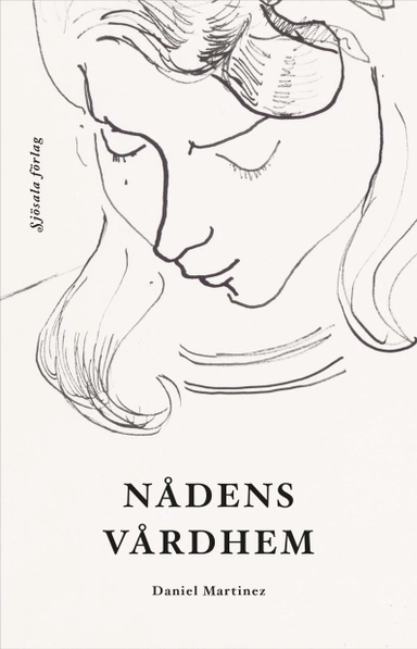 Nådens vårdhem; Daniel Martinez; 2021