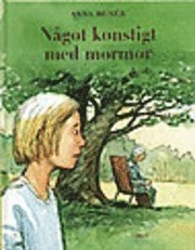 Något konstigt med mormor