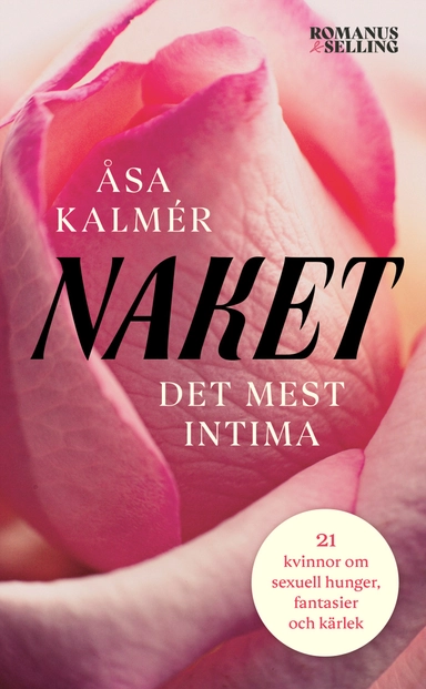 Naket : det mest intima; Åsa Kalmér; 2023