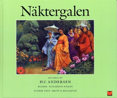 Näktergalen : en saga; Hans Christian Andersen; 2004