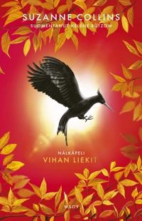 Nälkäpeli : Vihan liekit; Suzanne Collins, Helene Bützow; 2025