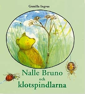 Nalle Bruno och klotspindlarna : Nalle Brunos naturskola; Gunilla Ingves; 1997