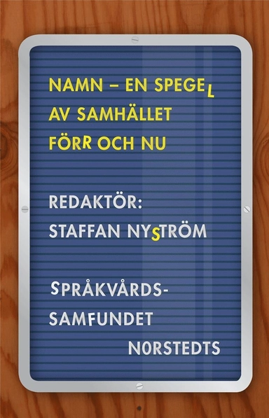 Namn : en spegel av samhället förr och nu