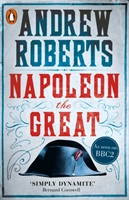 Napoleon the Great; Andrew Roberts; 2015