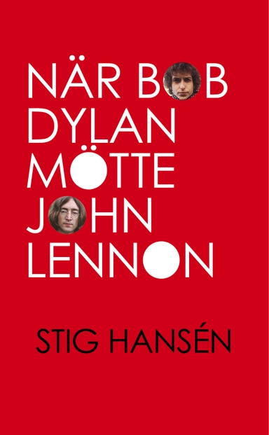 När Bob Dylan mötte John Lennon
