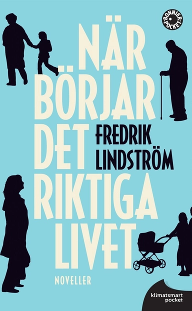 När börjar det riktiga livet?