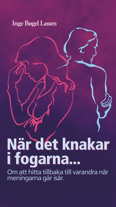 När det knakar i fogarna; Inge Bogel Larsson; 2002