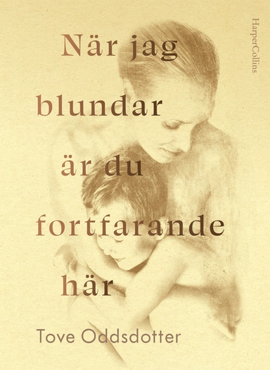 När jag blundar är du fortfarande här