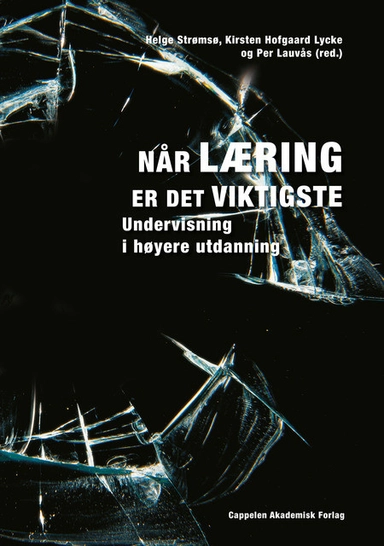 Når læring er det viktigste : undervisning i høyere utdanning