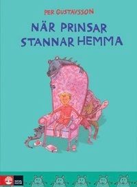 När prinsar stannar hemma; Per Gustavsson; 2011