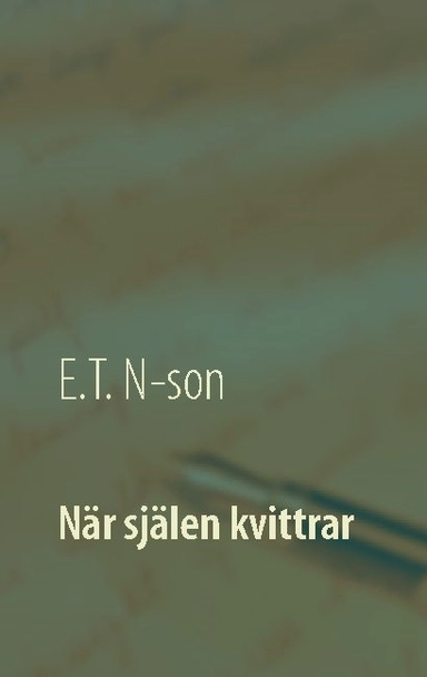 När själen kvittrar; E.T. N-son; 2020