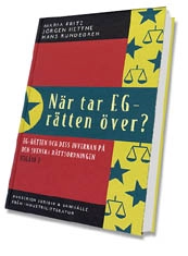 När tar EG-rätten över?