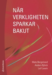 När verkligheten sparkar bakut