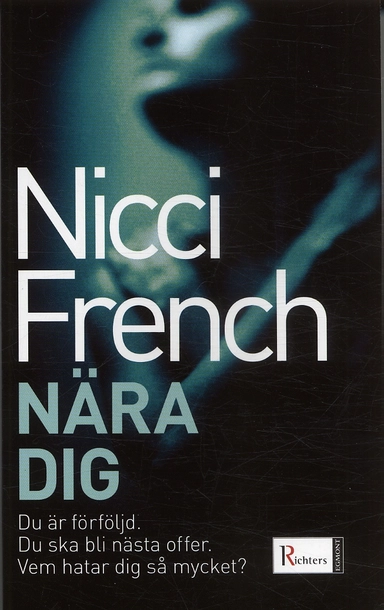 Nära dig; Nicci French; 2005