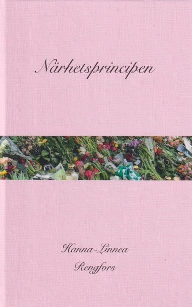 Närhetsprincipen; Hanna-Linnea Rengfors; 2020