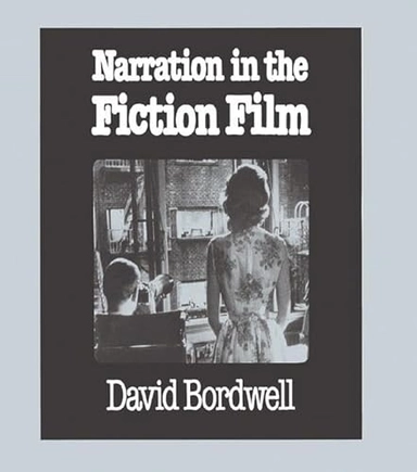 Narration in the Fiction Film; David Bordwell, David Bordwell; 2015