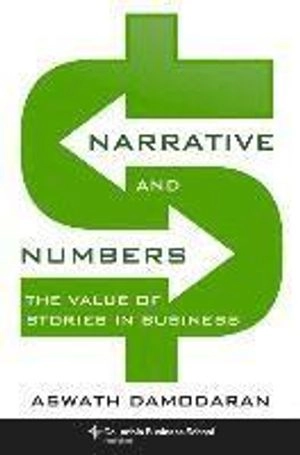 Narrative and numbers : the value of stories in business