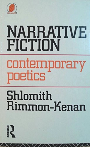 Narrative fiction : contemporary poetics; Shlomith Rimmon-Kenan; 1989