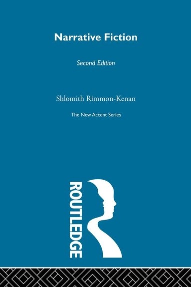 Narrative fiction : contemporary poetics; Shlomith Rimmon-Kenan; 2002