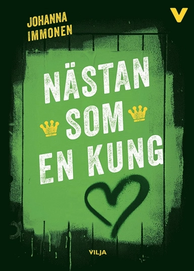 Nästan som en kung; Johanna Immonen, Johan Svensson; 2017