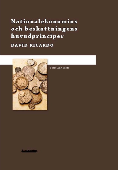 Nationalekonomins och beskattningens huvudprinciper; David Ricardo; 2009