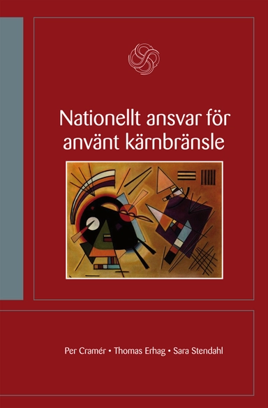 Nationellt ansvar för använt kärnbränsle : kan Sverige självständigt reglera hanteringen av använt kärnbränsle?