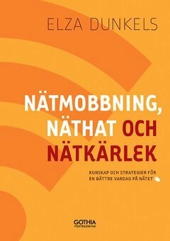 Nätmobbning, näthat och nätkärlek