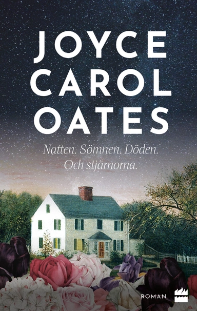 Natten. Sömnen. Döden. Och stjärnorna; Joyce Carol Oates; 2023