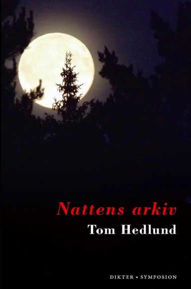 Nattens arkiv; Tom Hedlund; 2017