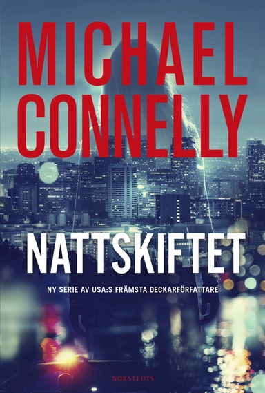 Nattskiftet; Michael Connelly; 2018