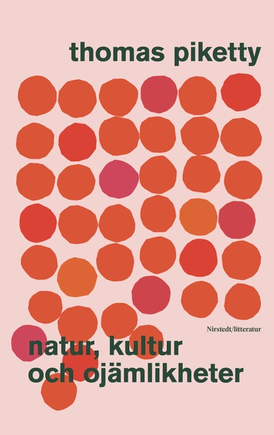 Natur, kultur och ojämlikheter; Thomas Piketty; 2025